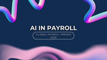 Global Payroll Trends 2025 How AI is re shaping the industry