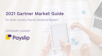 Payslip is as a category leader in 2021 Gartner Market Guide for Multi country Payroll Solutions Report 2