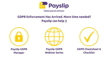 GDPR Enforcement Has Arrived. More time needed? Payslip can help