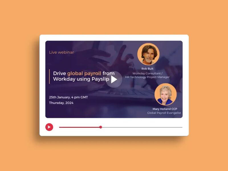 Drive global payroll from Workday using Payslip webinar event