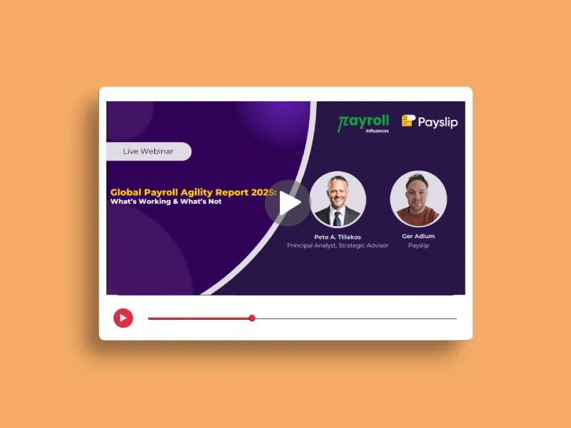 Global Payroll Agility Report 2025 Whats Working Whats Not