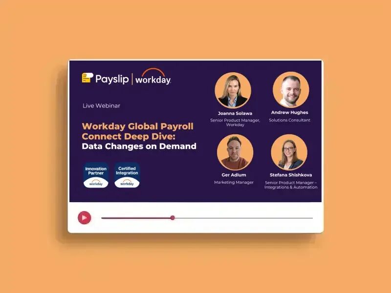Webinar Workday Global Payroll Connect Deep Dive Data Changes on Demand D Co D