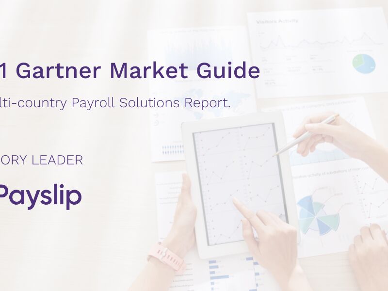 Payslip is as a category leader in 2021 Gartner Market Guide for Multi country Payroll Solutions Report 2